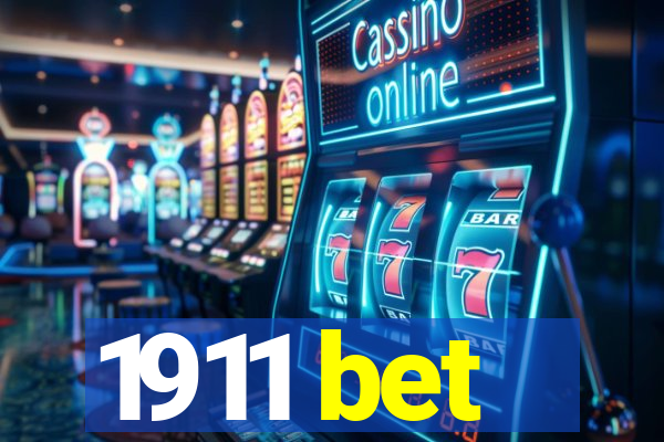 1911 bet